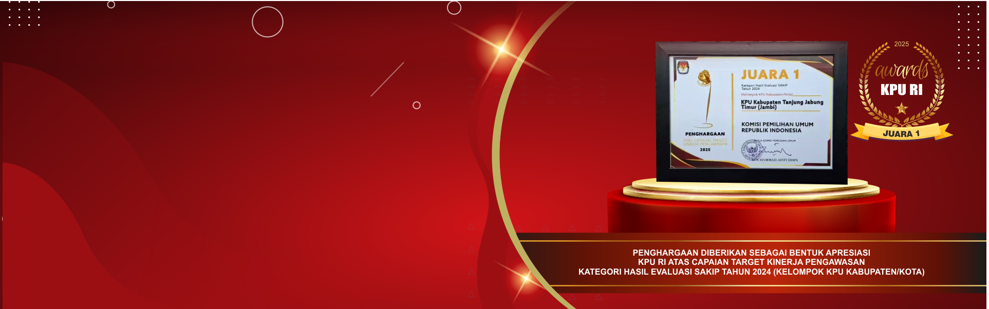 Juara I Kategori Hasil Evaluasi SAKIP Tahun 2024 dari Komisi Pemilihan Umum Republik Indonesia